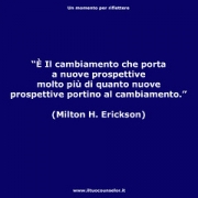 È il cambiamento che porta a nuove prospettive molto più di quanto nuove prospettive portino al cambiamento. (Milton H. Erickson) • <a style="font-size:0.8em;" href="http://www.flickr.com/photos/158938934@N02/37730092821/" target="_blank">View on Flickr</a>