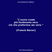 L'uomo crede più facilmente vero ciò che preferisce sia vero (Francis Bacon) • <a style="font-size:0.8em;" href="http://www.flickr.com/photos/158938934@N02/38030035042/" target="_blank">View on Flickr</a>