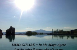 “Immaginare = In me mago agere” (Lascio agire il mago che c’è in me)