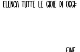 Elenca tutte le gioie di oggi: Fine
