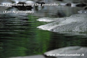 Diventiamo quello che pensiamo (Earl Nightingale)