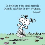 “La bellezza è uno stato mentale. Quando sei felice la trovi ovunque.”