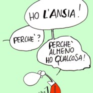 “Ho l’ansia.” Perché?” “Perché almeno ho qualcosa.”