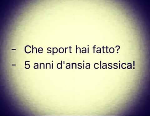 Che Sport Hai Fatto 5 Anni D Ansia Classica Il Tuo Counselor