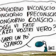 “Buongiorno inconscio, buongiorno preconscio, buongiorno conscio. Oggi vi fate i cazzi vostri vero? Sarei un po’ stanco.” (Cavez)