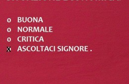 “Situazione economica: Buona, normale, critica, Ascoltaci o Signore.”