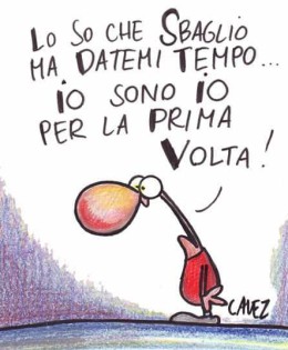 “Lo so che sbaglio ma datemi tempo… Io sono io per la prima volta!” (Cavez)