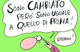 “Sono cambiato però sono uguale a quello di prima. Strano!” (Cavez)