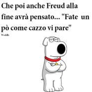 Che poi anche Freud alla fine avrà pensato… “Fate un pò come cazzo vi pare”