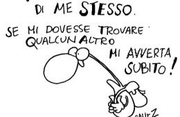 “Parto alla ricerca di me stesso. Se mi dovesse trovare qualcun altro mi avverta subito!” (Cavez)