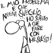 “Il mio problema è che appena sveglio ho subito a che fare con me stesso” (Cavez)