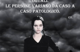 “Non è vero che siamo tutti uguali. Le persone variano da caso a caso patologico.”
