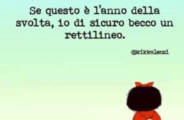 “Se questo è l’anno della svolta, io di sicuro becco un rettilineo.”