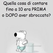 “Quella cosa di contare fino a 10 era prima o dopo aver sbroccato?” (Il cane irriverente)