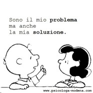 “Sono il mio problema ma anche la mia soluzione.” (Psicologa Modena)