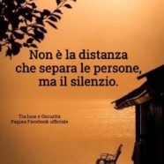 “Non è la distanza che separa le persone, ma il silenzio” (Cit.)